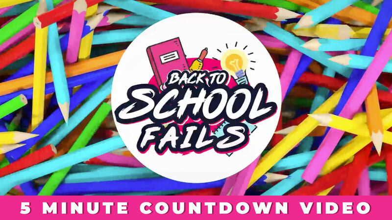 Back To School Fails Countdown Video